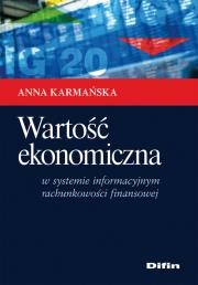 Okładka książki Wartość ekonomiczna w systemie informacyjnym rachunkowości finansowej