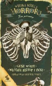 Okładka książki Wielka księga horroru. Tom 1