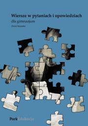 Wiersze w pytaniach i odpowiedziach GIM - PARK/PWN. Autor: Nosowska Dorota. Dadada.pl Okładka książki Wiersze w pytaniach i odpowiedziach GIM - PARK/PWN