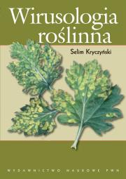 Wirusologia roślinna. Autor: Kryczyński Selim. Dadada.pl Okładka książki Wirusologia roślinna
