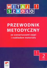Opakowanie Witaj szkoło! 1 Przewodnik metodyczny Część 2 ze scenariuszami zajęć i rozkładem materiału