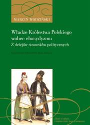 Okładka książki Władze Królestwa Polskiego wobec chasydyzmu.