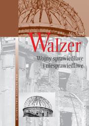 Wojny sprawiedliwe i niesprawiedliwe.. Autor: Walzer Michael. Dadada.pl Okładka książki Wojny sprawiedliwe i niesprawiedliwe.