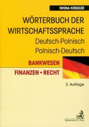 Worterbuch der wirtschaftssprache deutsch-polnisch polnisch-deutsch. Autor: Iwona Kienzler. Dadada.pl Okładka książki Worterbuch der wirtschaftssprache deutsch-polnisch polnisch-deutsch