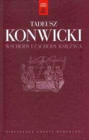 Wschody i zachody księżyca. Autor: Konwicki Tadeusz. Dadada.pl Okładka książki Wschody i zachody księżyca