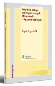 Okładka książki Wsparcie pokoju we współczesnych stosunkach międzynarodowych