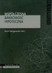 Okładka książki Współczesna bankowość hipoteczna