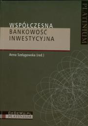 Współczesna bankowość inwestycyjna. Wydawca: CeDeWu. Dadada.pl Opakowanie Współczesna bankowość inwestycyjna