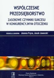 Okładka książki Współczesne przedsiębiorstwo Zasobowe czynniki sukcesu w konkurencyjnym otoczeniu