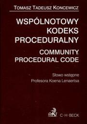 Wspólnotowy kodeks proceduralny Community Procedural Code. Autor: Koncewicz Tomasz Tadeusz. Dadada.pl Okładka książki Wspólnotowy kodeks proceduralny Community Procedural Code