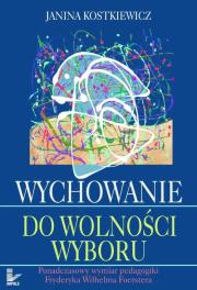 Okładka książki Wychowanie do wolności wyboru