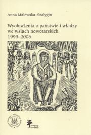 Wyobrażenia o państwie i władzy we wsiach nowatorskich 1999 - 2005. Autor: Malewska-Szałygin Anna. Dadada.pl Okładka książki Wyobrażenia o państwie i władzy we wsiach nowatorskich 1999 - 2005