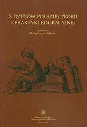 Opakowanie Z dziejów polskiej teorii i praktyki edukacyjnej