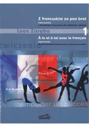 Okładka książki Z francuskim za pan brat 1 ćwiczenia z frazeologii francuskiej dla młodzieży szkolnej