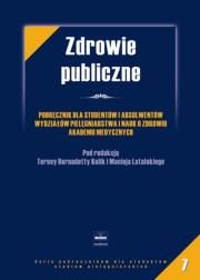 Zdrowie publiczne. Autor: Teresa Bernadetta Kulik (red.), Maciej Latalski (r. Dadada.pl Okładka książki Zdrowie publiczne