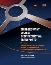 Okładka książki Zintegrowany System Bezpieczeństwa Transportu tom 2