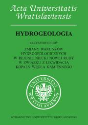 Okładka książki Zmiany warunków hydrogeologicznych w rejonie niecki Nowej Rudy w związku z likwidacją kopalni węgla
