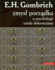 Okładka książki Zmysł porządku O psychologii sztuki dekoracyjnej