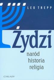 Żydzi. Naród - historia - religia. Autor: Leo Trepp. Dadada.pl Okładka książki Żydzi. Naród - historia - religia
