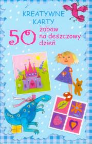 Okładka książki 50 zabaw na deszczowy dzień. Kreatywne karty