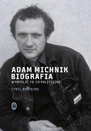 Okładka książki Adam Michnik Biografia