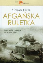 Afgańska ruletka. Autor: Feifer Gregory. Dadada.pl Okładka książki Afgańska ruletka
