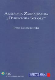Okładka książki Akademia Zarządzania 'Dyrektora Szkoły'