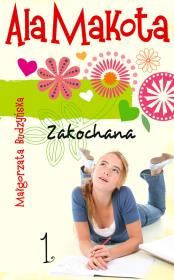 Okładka książki Ala Makota Zakochana tom 1