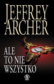 Okładka książki Ale to nie wszystko - Jeffrey Archer
