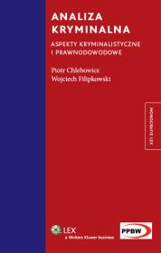 Analiza kryminalna. Autor: Chlebowicz Piotr, Filipkowski Wojciech. Dadada.pl Okładka książki Analiza kryminalna