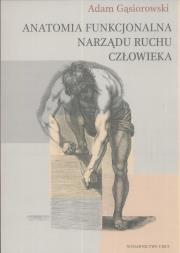 Okładka książki Anatomia funkcjonalna narządu ruchu człowieka
