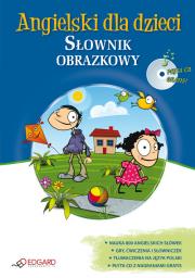 Angielski dla dzieci. Słownik obrazkowy + CD. Autor: Opracowanie zbiorowe. Dadada.pl Okładka książki Angielski dla dzieci. Słownik obrazkowy + CD