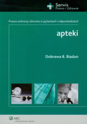 Okładka książki Apteki Prawo ochrony zdrowia w pytaniach i odpowiedziach