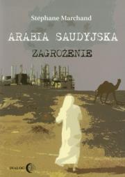 Okładka książki Arabia Saudyjska Zagrożenie