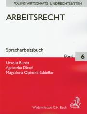 Arbeitsrecht 6. Autor: Burda Urszula, Dickel Agnieszka, Opińska-Szkiełko Magdalena. Dadada.pl Okładka książki Arbeitsrecht 6
