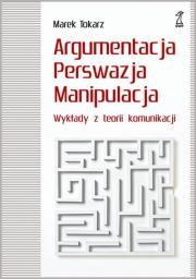 Okładka książki Argumentacja. Perswazja. Manipulacja.
