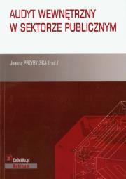 Audyt wewnętrzny w sektorze publicznym. Wydawca: CeDeWu. Dadada.pl Opakowanie Audyt wewnętrzny w sektorze publicznym