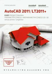 Okładka książki AutoCAD 2011/LT2011+ Kurs projektowania parametrycznego i nieparametrycznego 2D i 3D