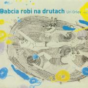Babcia robi na drutach. Autor: Orlev Uri. Dadada.pl Okładka książki Babcia robi na drutach