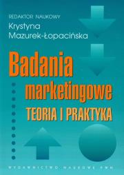 Badania marketingowe Teoria i praktyka. Wydawca: Wydawnictwo Naukowe PWN. Dadada.pl Opakowanie Badania marketingowe Teoria i praktyka