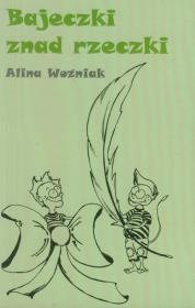 Okładka książki Bajeczki znad rzeczki