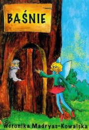 Baśnie. Autor: Madryas-Kowalska Weronika. Dadada.pl Okładka książki Baśnie