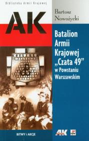 Okładka książki Batalion Armii Krajowej Czata 49 w Powstaniu Warszawskim