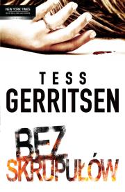 Bez skrupułów  - Tess Gerritsen. Autor: Tess Gerritsen. Dadada.pl Okładka książki Bez skrupułów  - Tess Gerritsen