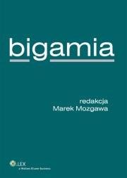 Bigamia. Wydawca: Wolters Kluwer. Dadada.pl Opakowanie Bigamia