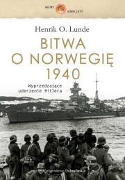 Bitwa o Norwegię. Autor: Henrik O. Lunde. Dadada.pl Okładka książki Bitwa o Norwegię