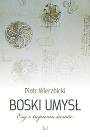 Boski umysł. Autor: Wierzbicki Piotr. Dadada.pl Okładka książki Boski umysł