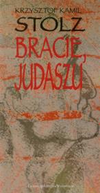 Okładka książki Bracie Judaszu