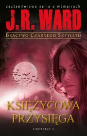 Bractwo Czarnego Sztyletu T.10 - Księżycowa.... Autor: Ward J.R.. Dadada.pl Okładka książki Bractwo Czarnego Sztyletu T.10 - Księżycowa...