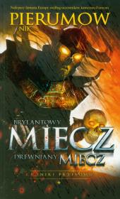 Brylantowy miecz, drewniany miecz. Tom 1. Kroniki. Autor: Pierumow Nik. Dadada.pl Okładka książki Brylantowy miecz, drewniany miecz. Tom 1. Kroniki
